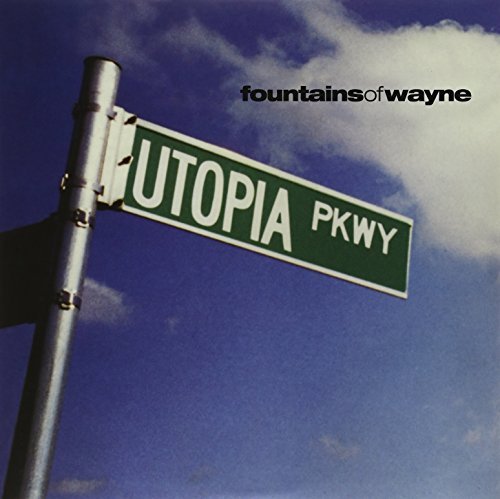 Fountains Of Wayne/Utopia Parkway