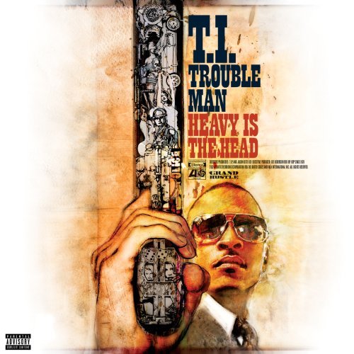 T.I./Trouble Man: Heavy Is The Head@Explicit Version