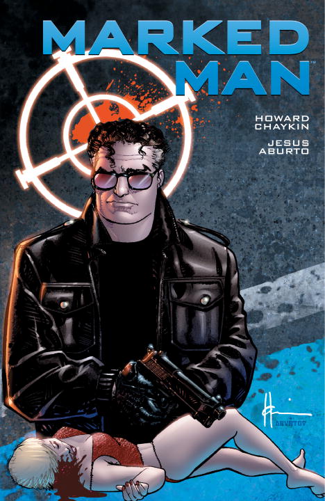 Chaykin,Howard/ Thorpe,Patrick/ Chaykin,Howard/Marked Man