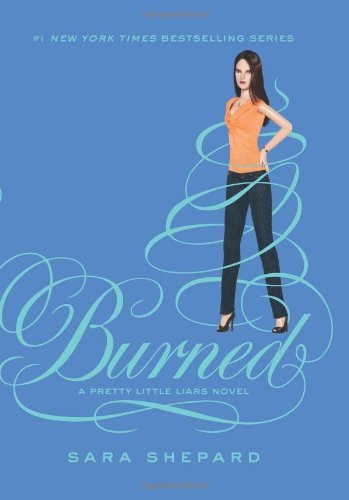 Sara Shepard/Burned
