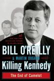 Bill O'reilly Killing Kennedy The End Of Camelot Large Print 
