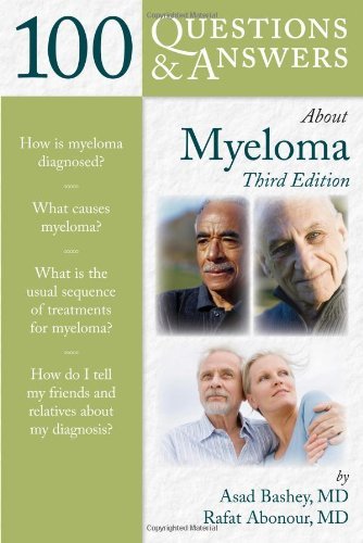 Asad Bashey/100 Questions & Answers about Myeloma@0003 EDITION;Revised