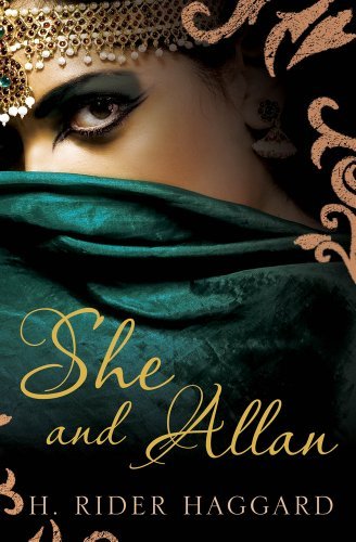 H. Rider Haggard She And Allan 