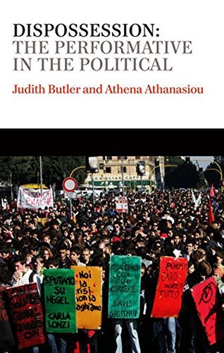 Judith Butler/Dispossession@ The Performative in the Political