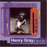 Henry & The Cats Gray Live Blues Won't Let Me Take My Rest 