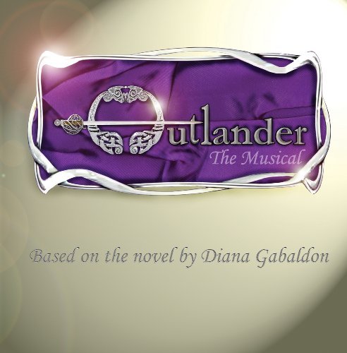 Outlander The Musical Soundtrack 