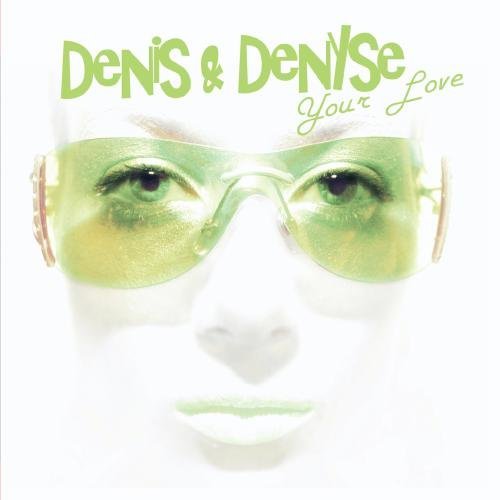 Denis & Denyse/Your Love@Cd-R