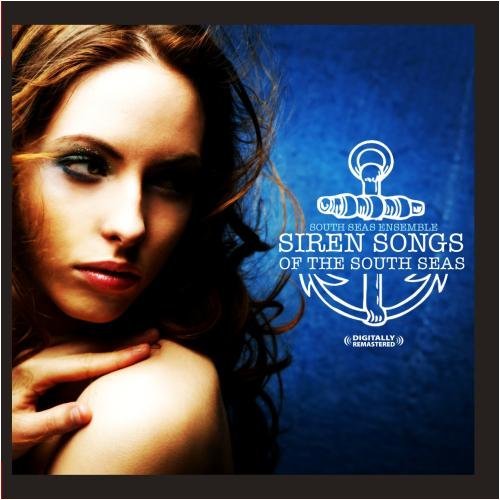 South Seas Ensemble/Siren Songs Of The South Seas@This Item Is Made On Demand@Could Take 2-3 Weeks For Delivery