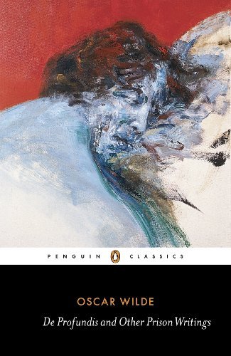 Oscar Wilde De Profundis And Other Prison Writings 