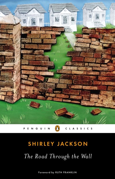 Shirley Jackson The Road Through The Wall 