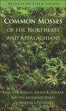 Karl B. Mcknight Common Mosses Of The Northeast And Appalachians 