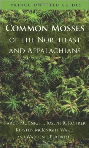 Karl B. Mcknight Common Mosses Of The Northeast And Appalachians 