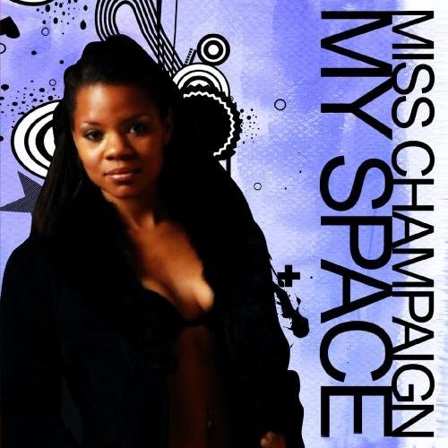 Miss Champaign/My Space@Cd-R