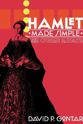 David P. Gontar Hamlet Made Simple And Other Essays 