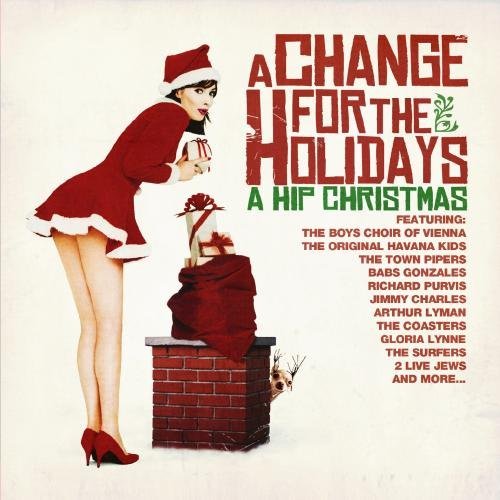 Change For The Holidays: A Hip/Change For The Holidays: A Hip@This Item Is Made On Demand@Could Take 2-3 Weeks For Delivery