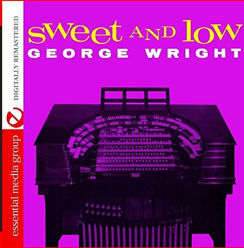George Wright/Sweet & Low@This Item Is Made On Demand@Could Take 2-3 Weeks For Delivery