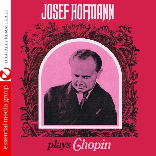 Josef Hofmann/Josef Hofmann Plays Chopin@Cd-R@Remastered