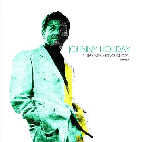 Johnny Holiday/Surrey With A Fringe On Top@This Item Is Made On Demand@Could Take 2-3 Weeks For Delivery