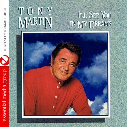 Tony Martin/I'Ll See You In My Dreams@This Item Is Made On Demand@Could Take 2-3 Weeks For Delivery