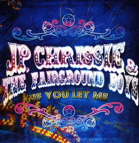 CHRISSIE,J.P. & THE FAIRGROUND/IF YOU LET ME