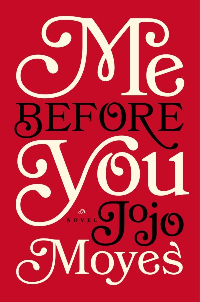 Jojo Moyes/Me Before You