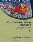 Julia T. Wood Communication Mosaics An Introduction To The Field Of Communication 0007 Edition; 