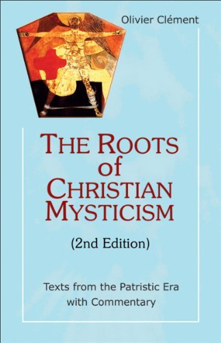 Olivier Clement Roots Of Christian Mysticism Texts From The Patristic Era With Commentary 0002 Edition; 
