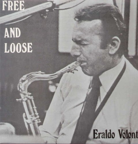 Eraldo Volonte/Free & Loose