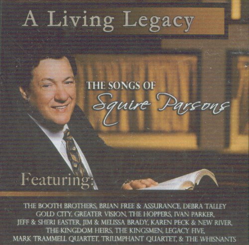 Squire Parsons Living Legacy 