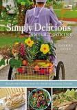 Sherry Gore Simply Delicious Amish Cooking Recipes And Stories From The Amish Of Sarasota F 