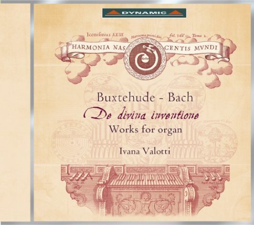 Bach/Buxtehude/De Divina Inventione: Works Fo@Ivana Valotti