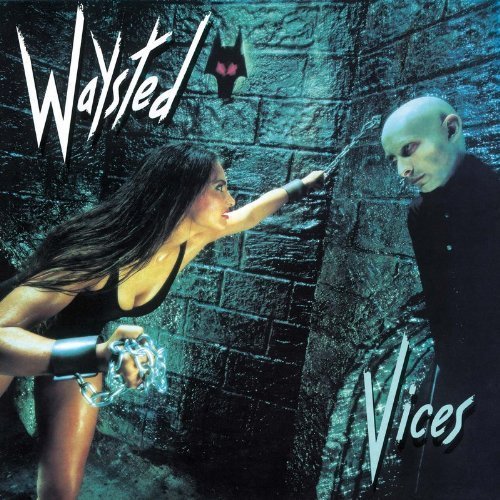 Waysted/Vices