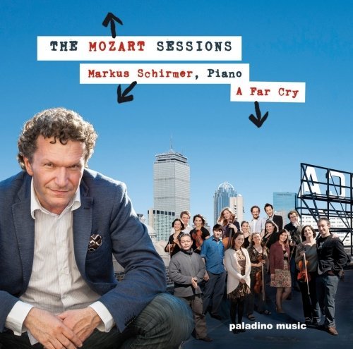 Wolfgang Amadeus Mozart Mozart Sessions Schirer A Far Cry 