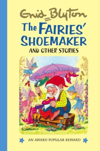 Enid Blyton The Fairies' Shoemaker And Other Stories 