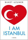 Buket Uzuner I Am Istanbul 