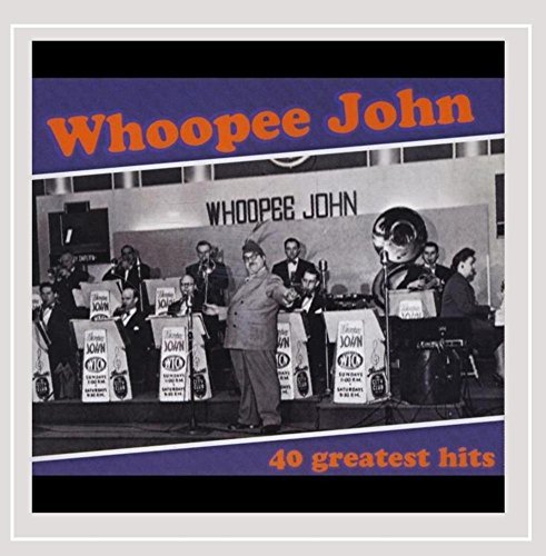 John Whoopee/Whoopee John's Greatest Hits@MADE ON DEMAND@This Item Is Made On Demand: Could Take 2-3 Weeks For Delivery