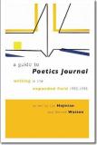 Lyn Hejinian A Guide To Poetics Journal Writing In The Expanded Field 1982 1998 