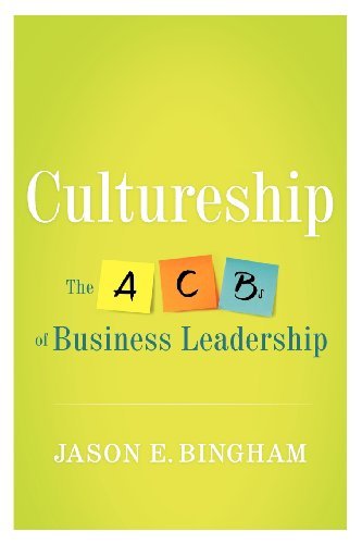 Jason Bingham/Cultureship@ The ABCs of Business Leadership