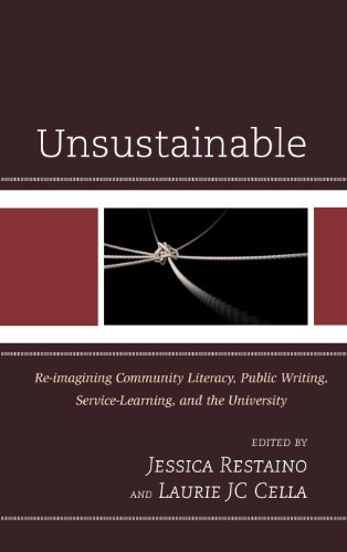 Laurie J. C. Cella Unsustainable Re Imagining Community Literacy Public Writing 
