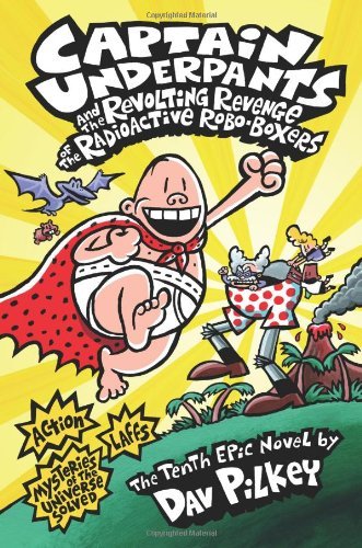 Dav Pilkey/Captain Underpants and the Revolting Revenge of th