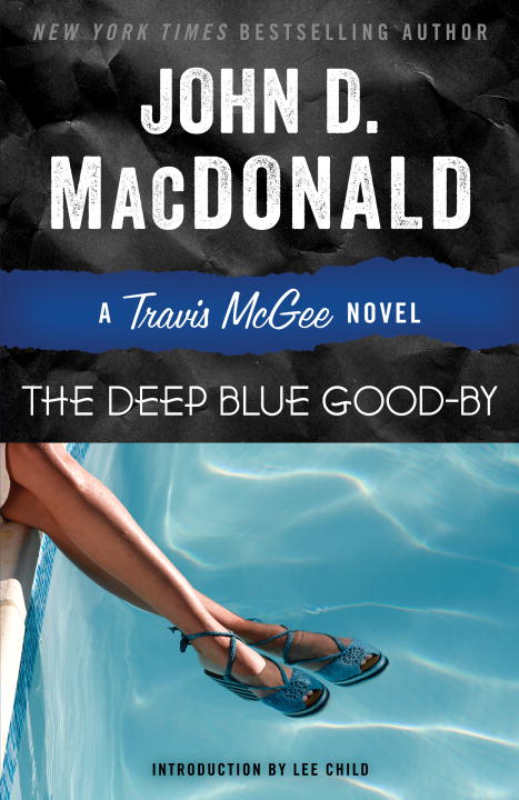 John D. Macdonald The Deep Blue Good By A Travis Mcgee Novel 