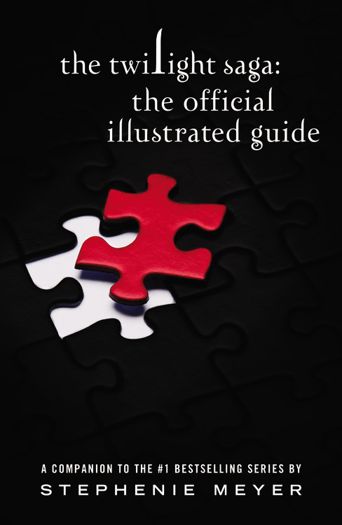 Stephenie Meyer The Twilight Saga The Official Illustrated Guide 