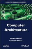 G?rard Blanchet Computer Architecture 