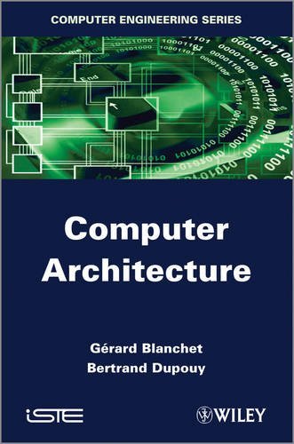 G?rard Blanchet Computer Architecture 