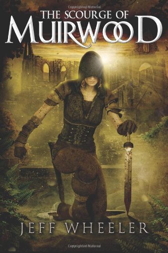 Jeff Wheeler The Scourge Of Muirwood 
