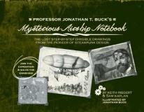 Keith Riegert Professor Jonathan T. Buck's Mysterious Airship No The Lost Step By Step Dirigible Drawings From The 