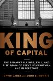 Carey David Jr. King Of Capital The Remarkable Rise Fall And Rise Again Of Stev 
