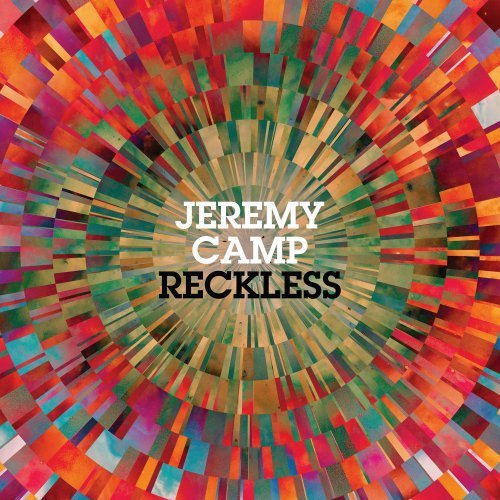 Jeremy Camp/Reckless