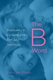 Maria San Filippo The B Word Bisexuality In Contemporary Film And Television 