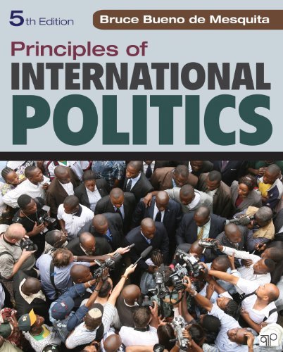 Bruce Bueno De Mesquita Principles Of International Politics 0005 Edition; 